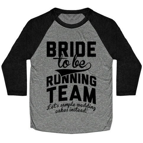 Bride-To-Be Running Team Baseball Tee