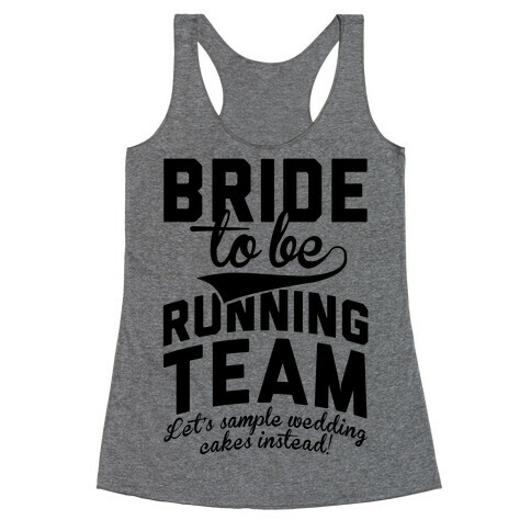 Bride-To-Be Running Team Racerback Tank Top