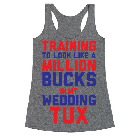 Training For The Tux Racerback Tank Top