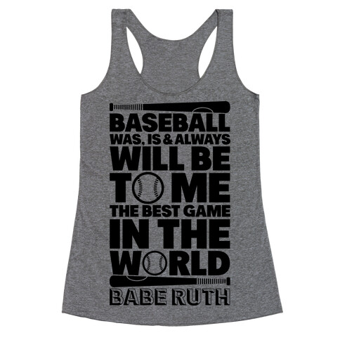 Babe Ruth - The Best Game In The World Racerback Tank Top