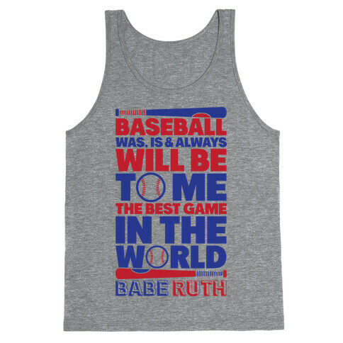 Babe Ruth - The Best Game In The World Tank Top