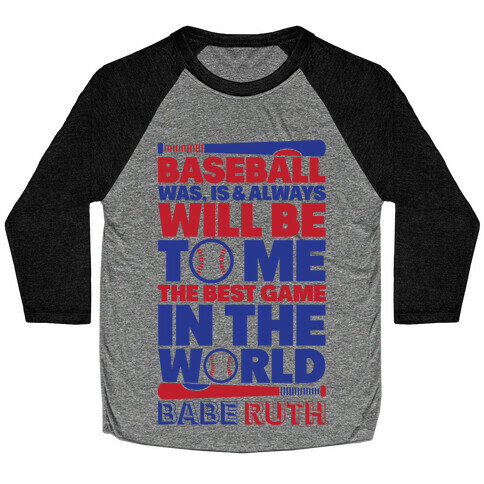 Babe Ruth - The Best Game In The World Baseball Tee