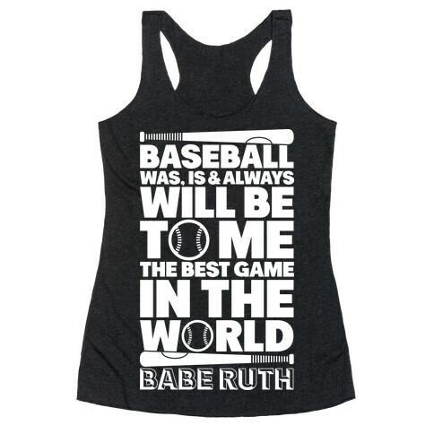 Babe Ruth - The Best Game In The World Racerback Tank Top