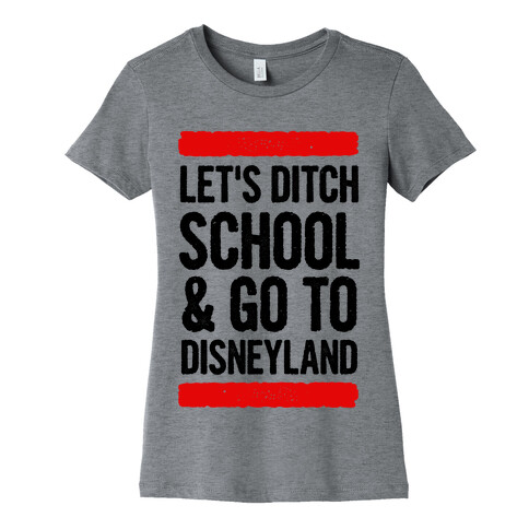 Let's Ditch School Womens T-Shirt