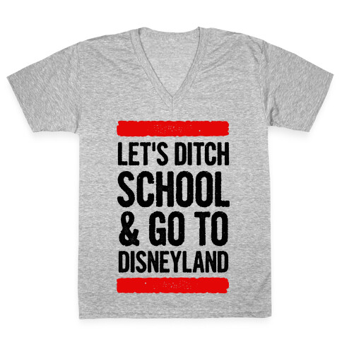 Let's Ditch School V-Neck Tee Shirt