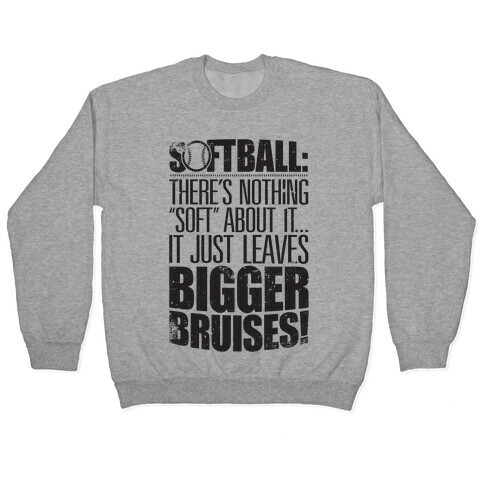 There's Nothing "Soft" About Softball Pullover