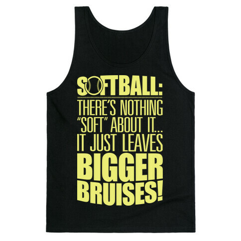 There's Nothing "Soft" About Softball Tank Top