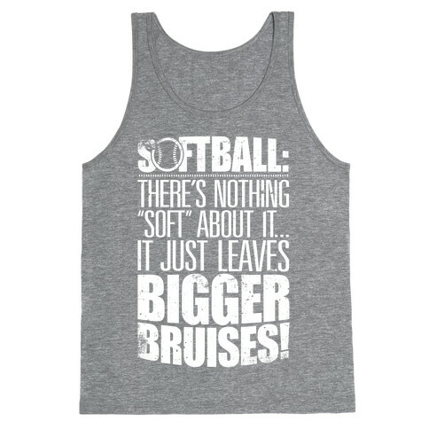 There's Nothing "Soft" About Softball Tank Top