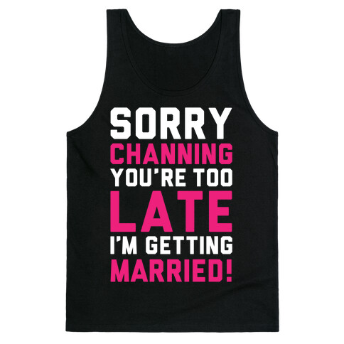 Sorry Channing Tank Top