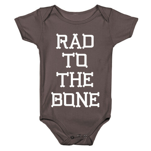 Rad To The Bone Baby One-Piece