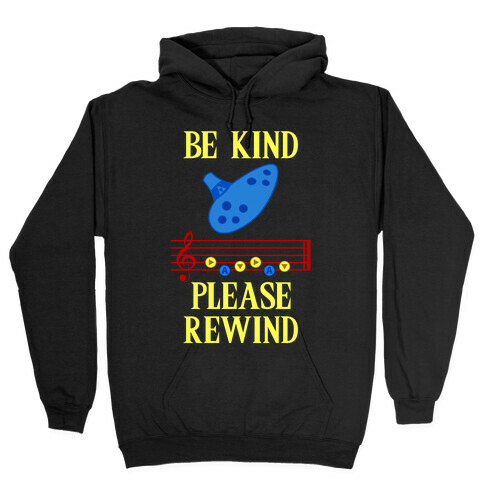 Be Kind, Please Rewind Hooded Sweatshirt
