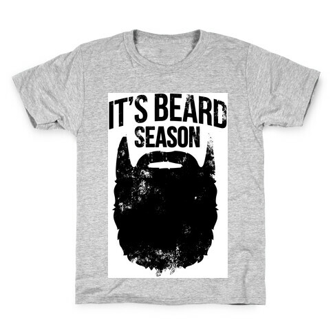 It's Beard Season Kids T-Shirt