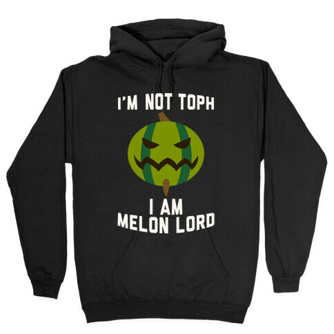 I Am Melon Lord Hooded Sweatshirt