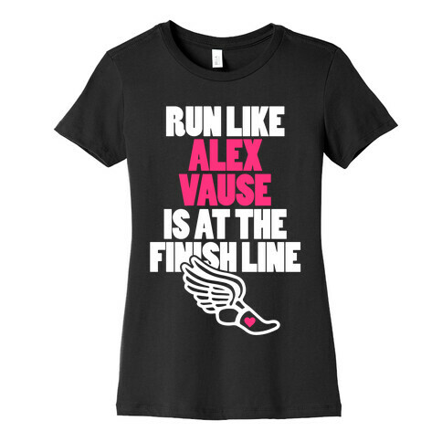 Run Like Alex Vause Is At The Finish Line Womens T-Shirt