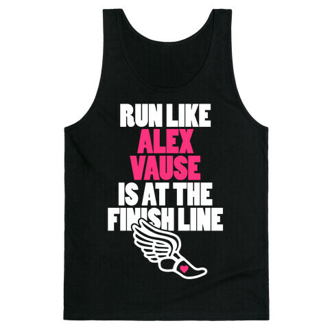 Run Like Alex Vause Is At The Finish Line Tank Top