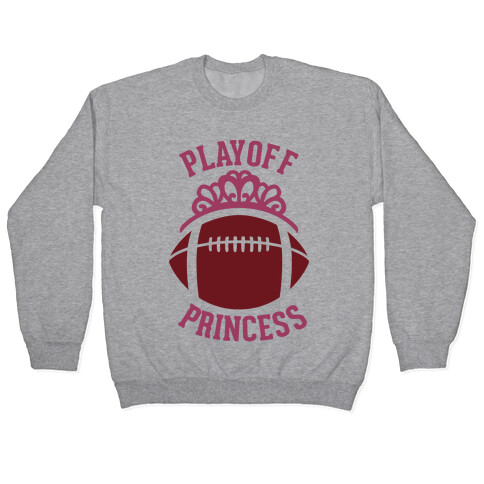 Playoff Princess (Football) Pullover