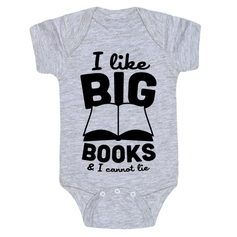 I Like Big Books And I Cannot Lie Baby One-Piece