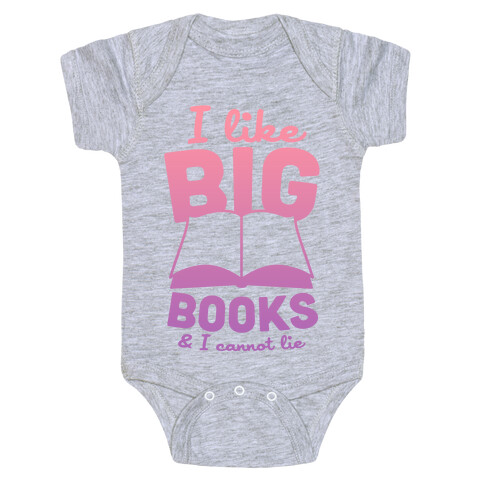 I Like Big Books And I Cannot Lie (Pink) Baby One-Piece