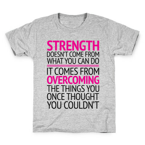 The Strength To Overcome Kids T-Shirt