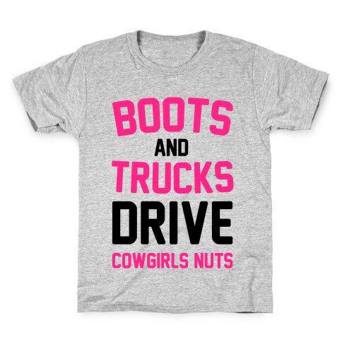 Boots and Trucks Drive Cowgirls Nuts Kids T-Shirt
