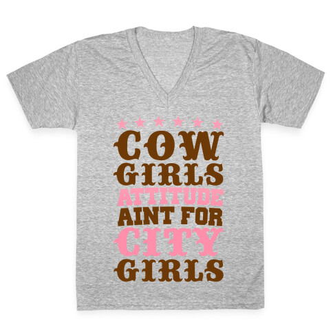 Cowgirls Attitude Ain't For City Girls V-Neck Tee Shirt