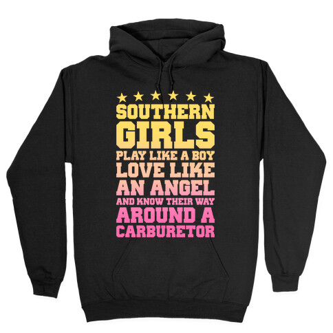 Southern Girls Know Their Way Around A Carburetor Hooded Sweatshirt