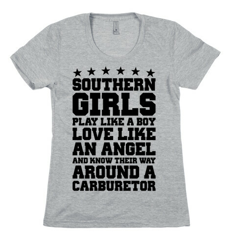 Southern Girls Know Their Way Around A Carburetor Womens T-Shirt
