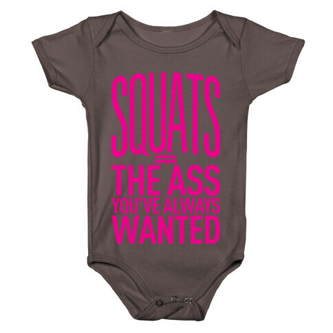 Squats = The Ass You've Always Wanted Baby One-Piece
