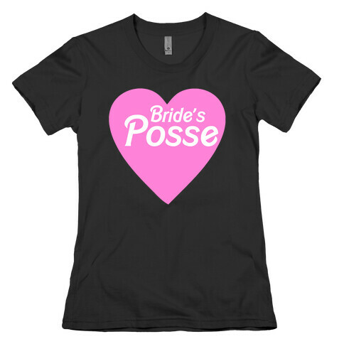 Bride's Posse Heart Womens T-Shirt