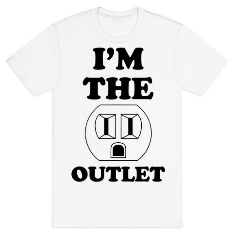 I'm The Outlet (Outlet and Plug Costume) T-Shirt