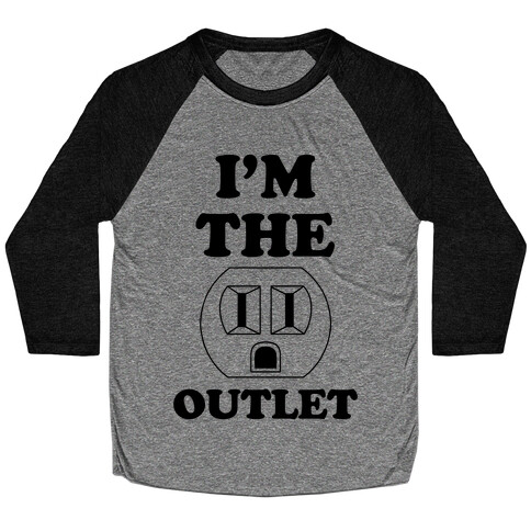 I'm The Outlet (Outlet and Plug Costume) Baseball Tee