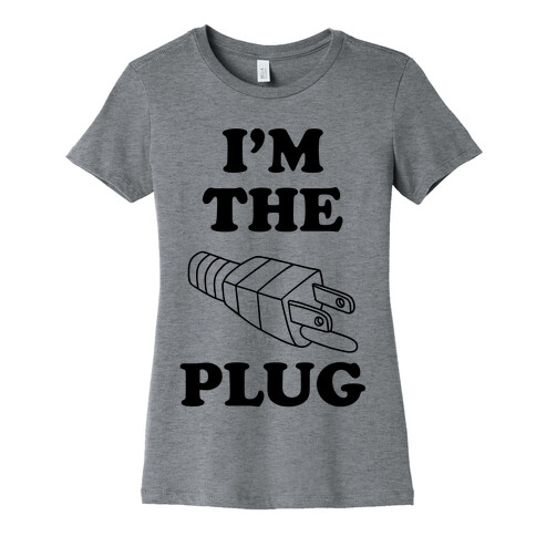 I'm The Plug (Outlet and Plug Costume) Womens T-Shirt