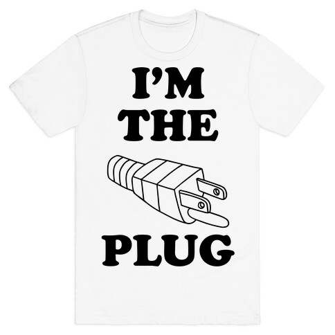 I'm The Plug (Outlet and Plug Costume) T-Shirt