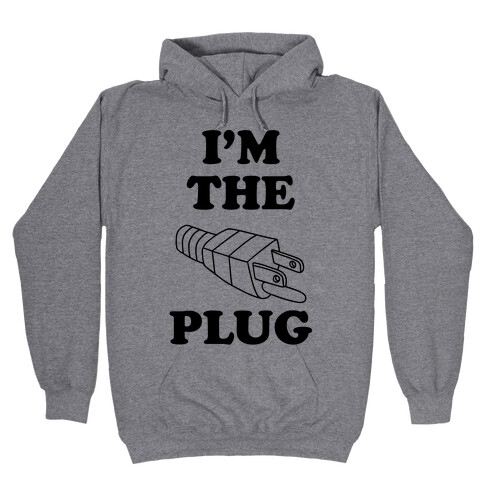 I'm The Plug (Outlet and Plug Costume) Hooded Sweatshirt
