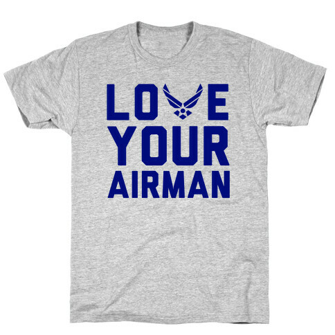 Love Your Airman T-Shirt