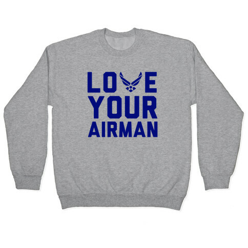 Love Your Airman Pullover