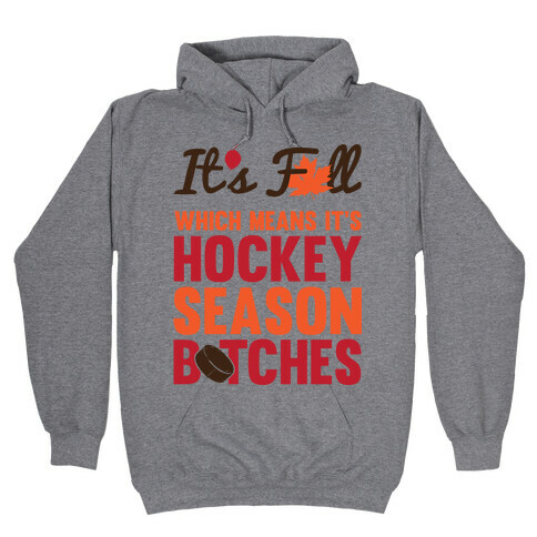 Hockey Season (Censored) Hooded Sweatshirt