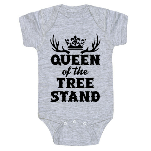 Queen Of The Tree Stand Baby One-Piece