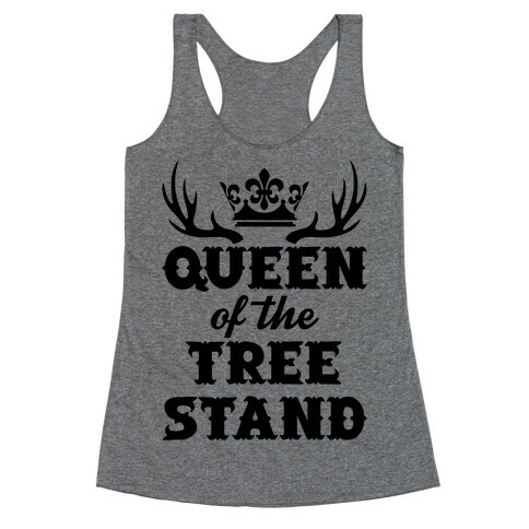 Queen Of The Tree Stand Racerback Tank Top