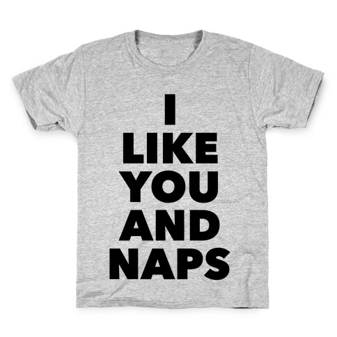 You And Naps Kids T-Shirt