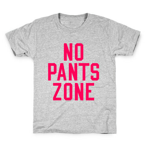 No Pants Zone Kids T-Shirt