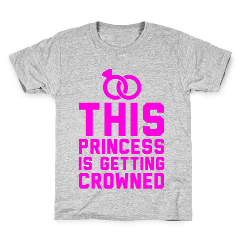 This Princess Is Getting Crowned Kids T-Shirt