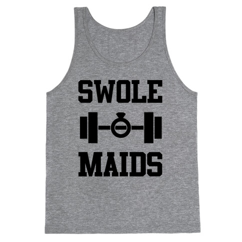 Swole Maids Tank Top