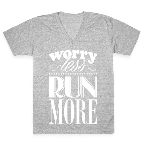 Worry Less Run More V-Neck Tee Shirt