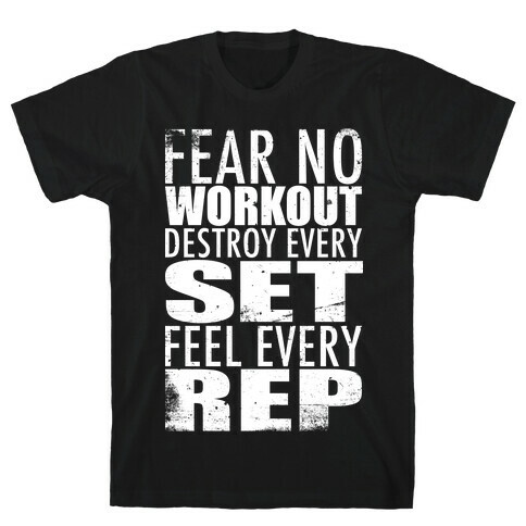 Fear No Workout T-Shirt