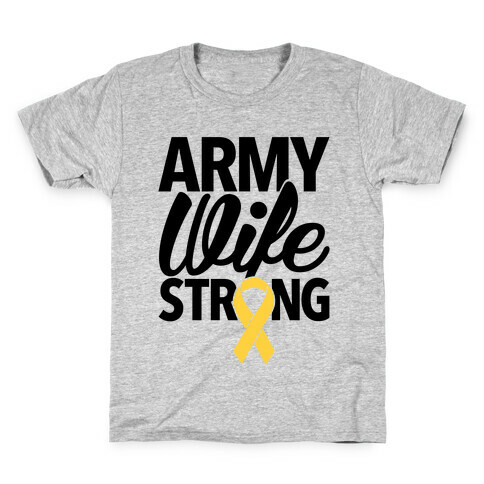 Army Wife Strong Kids T-Shirt