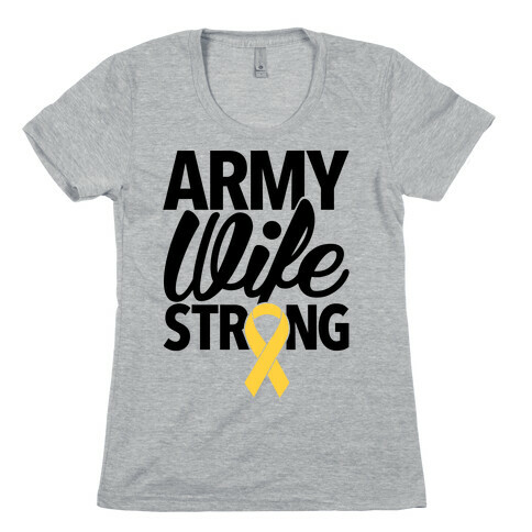 Army Wife Strong Womens T-Shirt