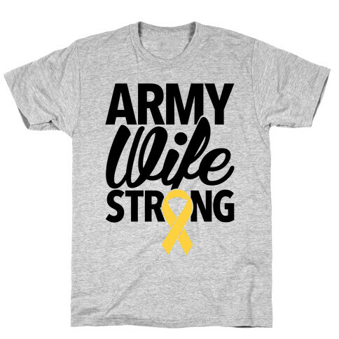 Army Wife Strong T-Shirt