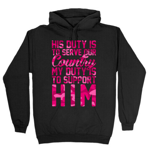 My Duty Is To Support Him Hooded Sweatshirt