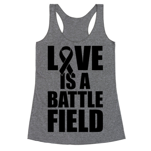 Love Is A Battlefield Racerback Tank Top